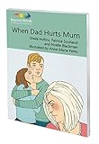 When Dad hurts Mum