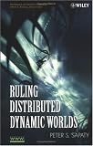 Ruling Distributed Dynamic Worlds
