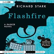 Flashfire: Parker, Book 19 | [Richard Stark]