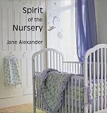 Spirit of the Nursery (Spirit of the Home)