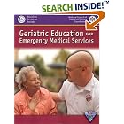 Geriatric Education for Emergency Medical Services (GEMS) : 52 by Colleen Christmas
