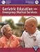 Geriatric Education for Emergency Medical Services (GEMS) : 52