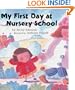 My First Day at Nursery School