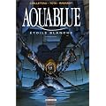 Aquablue, tome 7 : �toile blanche, seconde partie