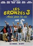 Les Bronzes 3 - Amis pour la vie (Original French ONLY Version - No English Options)