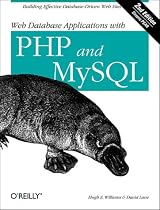 Web Database Applications with PHP and MySQL: Building Effective Database-Driven Web Sites