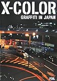 X]COLOR Graffiti in Japan