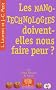 Les nanotechnologies doivent-elles nous faire peur ?