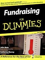 Fundraising For Dummies (For Dummies (Business & Personal Finance))