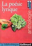 La Poésie lyrique : Anthologie