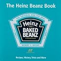 The Heinz Beanz Book: Recipes, History, Trivia and More