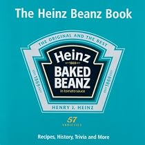 The Heinz Beanz Book: Recipes, History, Trivia and More