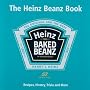 The Heinz Beanz Book: Recipes, History, Trivia and More