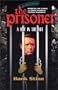 The Prisoner: A Day In The Life (Prisoner Collection)