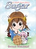 A Little Snow Fairy Sugar - Sweet Mischief (Vol. 1) A Little Snow Fairy Sugar - Sweet Mischief (Vol. 1)