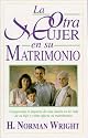 La otra mujer en su matrimonio: Other Woman in Your Marriage (Spanish Edition)