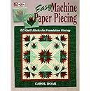 Easy Machine Paper Piecing: 65 Quilt Blocks for Foundation Piecing