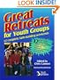Great Retreats for Youth Groups