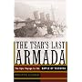 The Tsar's Last Armada by Constantine Pleshakov