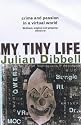 My Tiny Life: Crime and Passion in a Virtual World