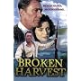 Broken Harvest