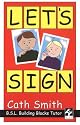 Let's Sign: BSL Building Blocks Tutor