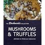 Mushrooms and Truffles (The Carluccio's Collection)