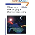 NMR Imaging in Chemical Engineering by S. Stapf and Song-I Han