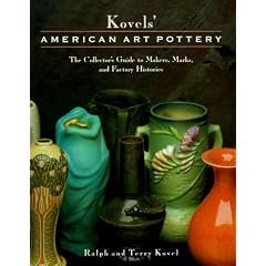 Kovels' American Art Pottery: The Collector's Guide to Makers, Marks, and Factory Histories