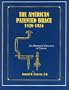 The American Patented Brace 1829-1924: An Illustrated Directory of Patents