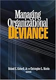 Managing Organizational Deviance