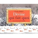 Devine qui fait quoi : Une promenade invisiblepar Gerda Muller