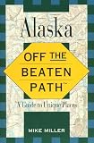 Alaska (Insiders Guide: Off the Beaten Path)
