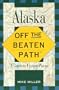 Alaska Off the Beaten Path