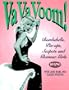 Va Va Voom!: Bombshells, Pin-Ups, Sexpots and Glamour Girls