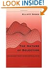 The Nature of Selection: Evolutionary Theory in Philosophical Focus