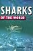 Book Sharks of the World (Of the World Series)