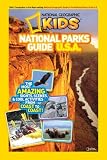 National Geographic kids national parks guide U.S.A. : the most amazing sights, scenes, and cool activities from coast to coast