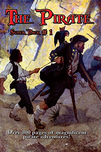 The Pirate Super Pack # 1: Treasure Island;
The Malay Proas;
The Ghost Pirates;
With the Buccaneers;
The Daughter of the Great Mogul;
Barbarossa-King of ... Pirates of Ersatz;
Captain Blood