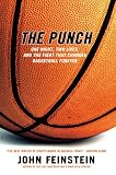 The Punch: One Night, Two Lives, and the Fight That Changed Basketball Forever The Punch: One Night, Two Lives, and the Fight That Changed Basketball Forever