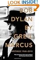 Bob Dylan: Writings 1968-2010