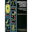 Hieroglyphs without Mystery: An Introduction to Ancient Egyptian Writing
