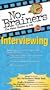 No-Brainers The Video Guides to Life on Interviewing