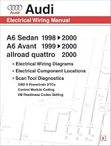 Audi A6 Electrical Wiring Manual: A6 Sedan 1998-2000 A6 Avant 1999-2000 Allroad Quattro 2000
