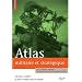 Atlas militaire et strat�gique : Menaces, conflits et forces arm�es dans le monde
