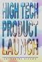 High Tech Product Launch