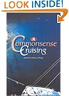The SAIL Book of Common Sense Cruising