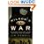 Wilson's War: How Woodrow Wilson's Great Blunder Led to Hitler, Lenin, Stalin, and World War II