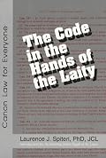 The Code in the Hands of the Laity: Canon Law for Everyone