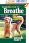 Remembering to Breathe: Inside Dog Obedience Competition